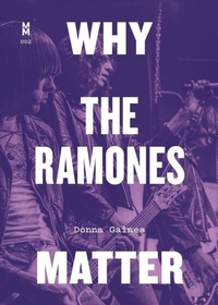 Abbildung von: Why the Ramones Matter - University of Texas Press