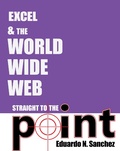 Bild: Excel and the World Wide Web Straight to the Point - Holy Macro! Books