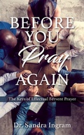 Cover: Before You Pray Again - Xulon Press
