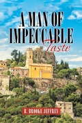 Cover: A Man of Impeccable Taste - iUniverse