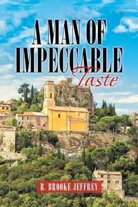 Enlarge image Cover: A Man of Impeccable Taste - iUniverse