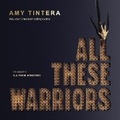 Cover: All These Warriors - HarperAudio