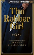 Cover: The Robber Girl - Candlewick on Brilliance Audio