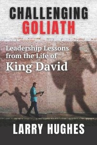 Enlarge image Cover: Challenging Goliath - Larry Hughes