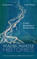 Cover: Healing Haunted Histories - Wipf & Stock Publishers