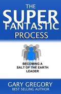 Cover: The SUPERFANTASTIC Process - Tribute Publishing LLC