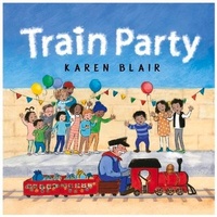 Enlarge image Cover: Train Party - Penguin Random House Australia