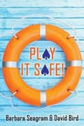 Cover: Play It Safe! - Master Point Press