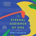Cover: The Eternal Audience of One - SIMON & SCHUSTER AUDIO