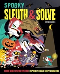 Cover: Sleuth & Solve: Spooky - Chronicle Books
