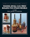 Cover: Making Small Gas-Fired Boilers for Steam Models - The Crowood Press Ltd