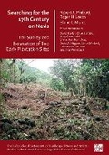 Cover: Searching for the 17th Century on Nevis: The Survey and Excavation of Two Early Plantation Sites - Access Archaeology