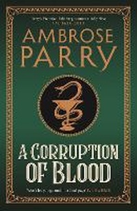 Enlarge image Cover: A Corruption of Blood - Canongate Books