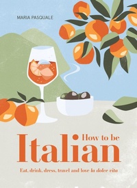 Enlarge image Cover: How to Be Italian - Smith Street Books