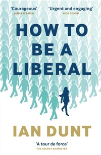 Enlarge image Cover: How To Be A Liberal - Canbury Press