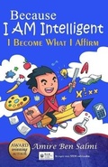 Cover: Because I AM Intelligent - I AM Publishing