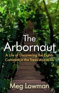 Enlarge image Cover: The Arbornaut - Allen & Unwin