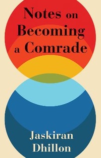 Enlarge image Cover: Notes on Becoming a Comrade - Common Notions