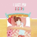 Cover: I Lost My Sleepy - Deposit No: 2020/12/5396