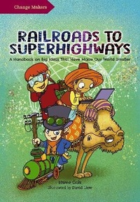Enlarge image Cover: Railroads to Superhighways - Marshall Cavendish International (Asia) Pte Ltd