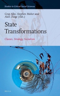 Enlarge image Cover: State Transformations: Classes, Strategy, Socialism - Brill