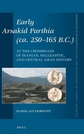 Cover: Early Arsakid Parthia (ca. 250-165 B.C.) - Brill