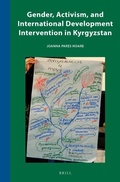 Cover: Gender, Activism, and International Development Intervention in Kyrgyzstan - Brill