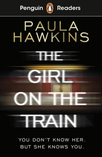 Abbildung von: Penguin Readers Level 6: The Girl on the Train (ELT Graded Reader) - Penguin Books Ltd
