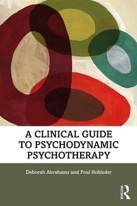 Enlarge image Cover: A Clinical Guide to Psychodynamic Psychotherapy - Routledge