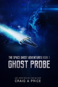 Enlarge image Cover: Ghost Probe (SPACE GH0ST ADVENTURES, #1) - SPACE GH0ST ADVENTURES