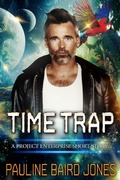 Cover: Time Trap: A Project Enterprise Story - Pauline Baird Jones