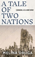 Cover: A Tale of Two Nations: Canada, U.S. and WWI - Sun Up Press