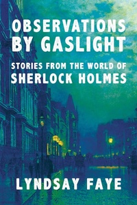 Enlarge image Cover: Observations by Gaslight - Simon + Schuster LLC
