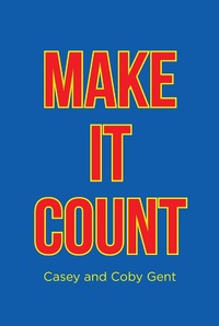 Enlarge image Cover: Make it Count - Page Publishing, Inc.