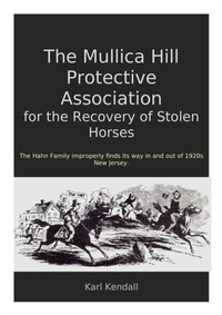Abbildung von: The Mullica Hill Protective Association for the Recovery of Stolen Horses - Karl Kendall
