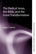Cover: The Radical Jesus, the Bible, and the Great Transformation - Wipf and Stock Publishers