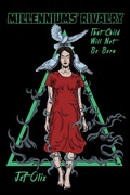 Cover: That Child Will Not Be Born (Millennium's Rivalry, #1) - Millennium's Rivalry