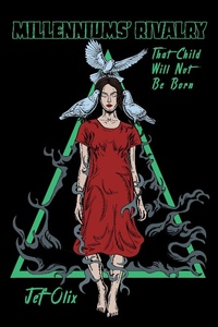 Enlarge image Cover: That Child Will Not Be Born (Millennium's Rivalry, #1) - Millennium's Rivalry