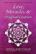 Cover: Love, Miracles & Original Creation - World of Empowerment