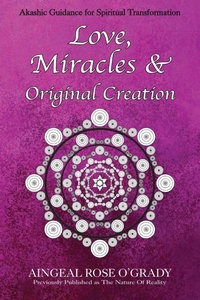 Enlarge image Cover: Love, Miracles & Original Creation - Akashic Records Press