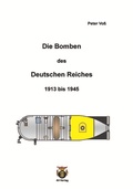 Cover: Die Bomben des Deutschen Reiches 1913 bis 1945 - 4V-Verlag