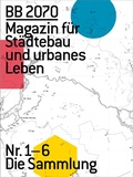 Cover: BB2070 Magazin f&uuml;r St&auml;dtebau und urbanes Leben - Wasmuth Verlag