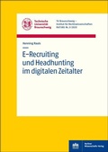Cover: E-Recruiting und Headhunting im digitalen Zeitalter - Berliner Wissenschafts-Verlag