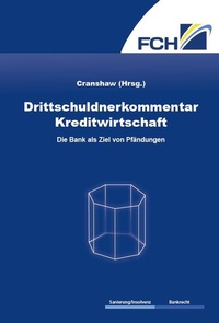 Abbildung von: Drittschuldnerkommentar Kreditwirtschaft - FCH AG