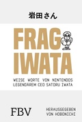 Cover: Frag Iwata - FinanzBuch Verlag