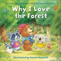 Cover: Why I Love the Forest - HarperCollins