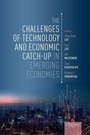 Cover: The Challenges of Technology and Economic Catch-up in Emerging Economies - Oxford University Press