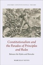 Cover: Constitutionalism and the Paradox of Principles and Rules - Oxford University Press