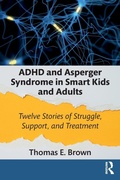 Cover: ADHD and Asperger Syndrome in Smart Kids and Adults - Routledge