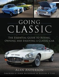 Enlarge image Cover: Going Classic - The History Press Ltd